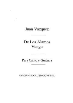De Los Alamos Vengo (Azpiazu) for Voice and Guitar 