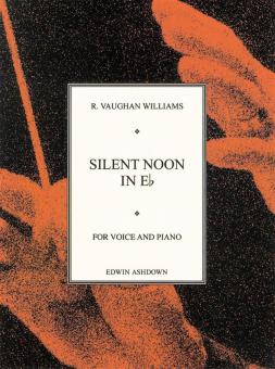 Vaughan Williams Silent Noon In Eflat Voice and Piano 