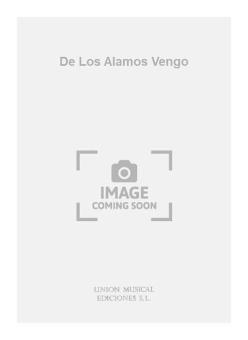 De Los Alamos Vengo (Garcia Velasco) For Guitar 