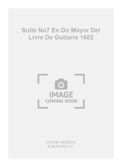 Suite No7 En Do Mayor Del Livre De Guitarre 1682 For Guitar 