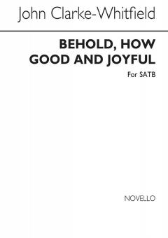 Behold How Good And Joyful 