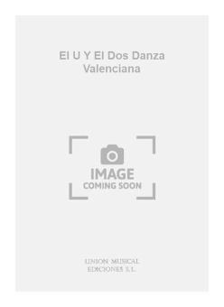 El U Y El Dos Danza Valenciana for Piano 