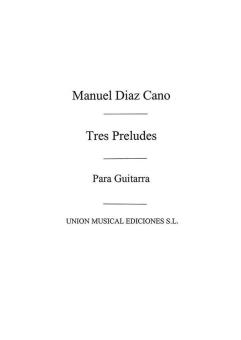 Tres Preludios For Guitar 