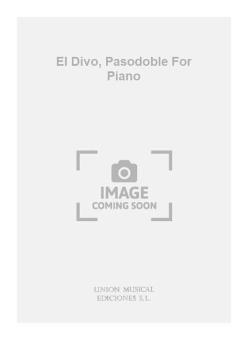 Diaz Giles El Divo, Pasodoble for Piano 