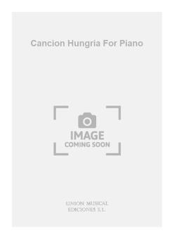 Cancion Hungria for Piano 