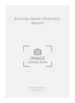Exsurge Quare Obdormis 