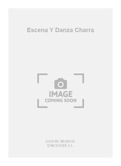 Escena Y Danza Charra for Piano 