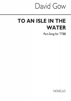 Gow To An Isle In The Water TTBB 