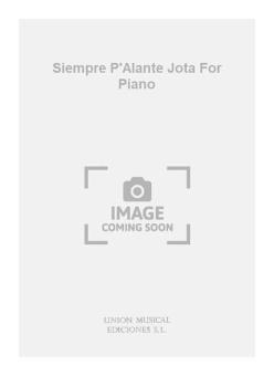 Siempre P'alante Jota for Piano 