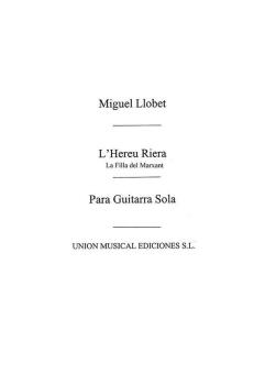 L'hereu Riera/La Filla Del Marxant For Guitar 
