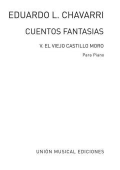 Cuentos y Fantasias Num 5 El Viejo Castillo Moro for Piano 