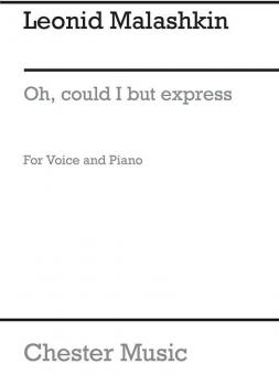 Oh Could I But Express In Song 