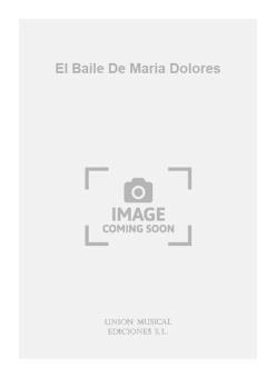 El Baile De Maria Dolores For Guitar 