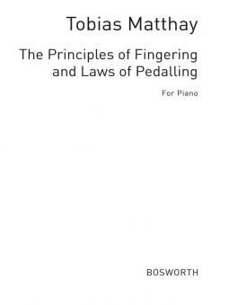 Principles Of Fingering and Laws Of Pedalling 
