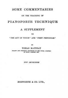Some Commentaries On The Teaching Of Pianoforte Technique 