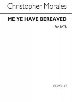 Me Ye Have Bereaved 