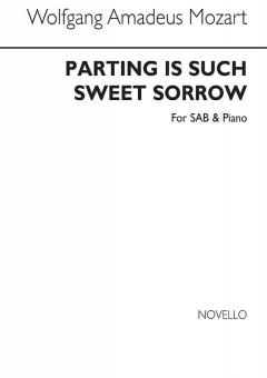 Mozart Parting Is Such Sweet Sorrow SAB/Piano 