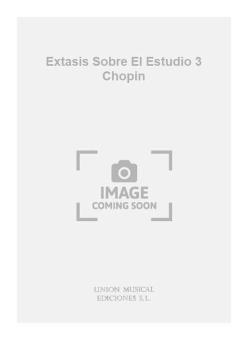 Extasis Sobre El Estudio 3 Chopin 