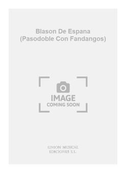 Blason de Espana (Pasodoble Con Fandangos) 