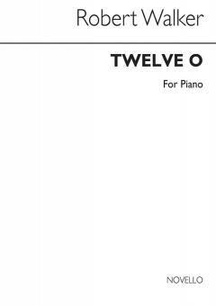 Twelve-O for Piano 
