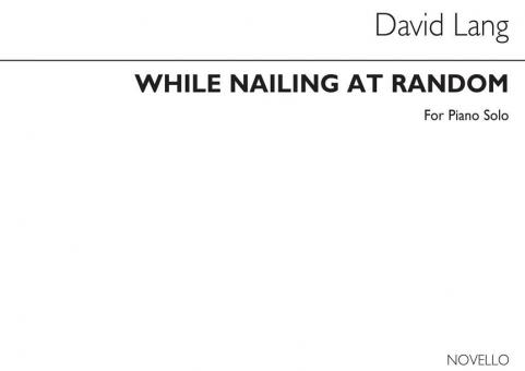 While Nailing at Random 