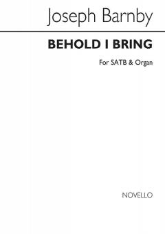 Behold I Bring 