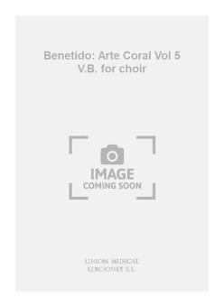 Arte Coral Vol. 5 V.B. For Choir 