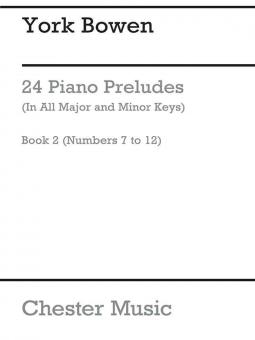 24 Piano Preludes Book 2 (Numbers 7 to 12) 