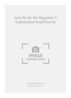 Jota No. 5c de Gigantes Y Cabezudos Soprano/Chorus 