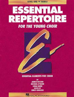 Essential Repertoire For The Young Choir Level 1: Treble 