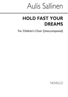 Hold Fast Your Dreams Op. 73 