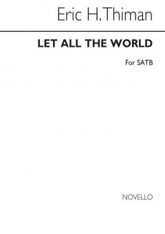 Let All The World 