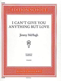 I Can't Give You Anything But Love 