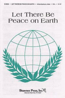 Let There Be Peace On Earth 