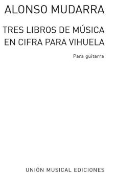 Tres Libros De Musica En Cifra Para Vihuela (Tarrago) Guitar 