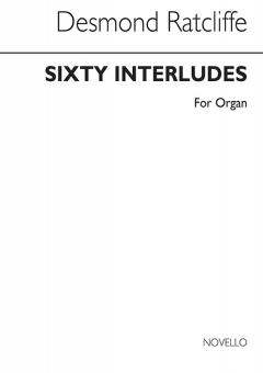 60 Interludes for Organ 