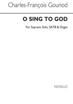 O Sing To God 