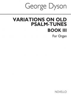 Variations on Old Psalm Tunes for Organ Book 3 