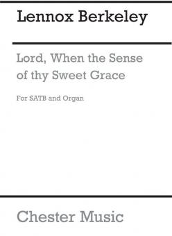 Lord, When The Sense Of Thy Sweet Grace Op. 21 No. 1 
