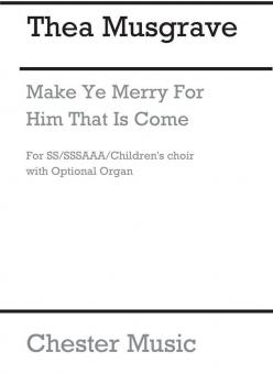 Make Ye Merry for Him That Is Come 