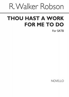 Thou Hast A Work For Me To Do 