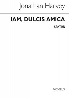 Iam, Dulcis Amica 