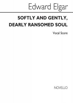 Softly And Gently Dearly Ransomed Soul 