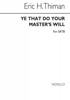 Ye That Do Your Master's Will 
