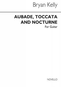 Aubade, Toccata And Nocturne For Guitar 