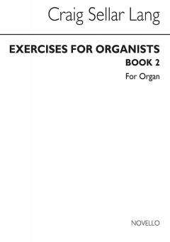 Exercises for Organists Book 2 