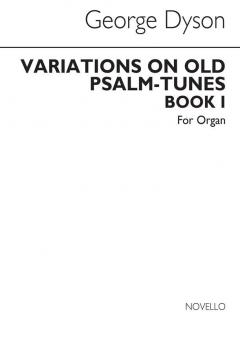 Variations on Old Psalm Tunes for Organ Book 1 