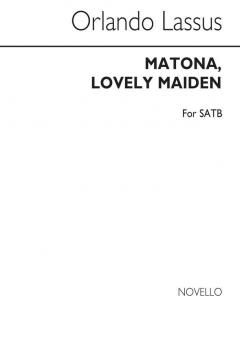 Matona, Lovely Maiden 