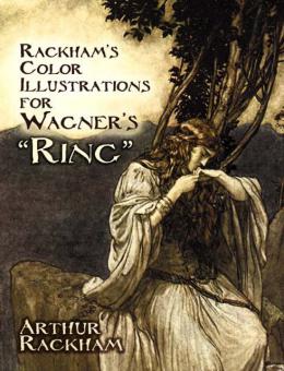 Colour Illustrations For Wagner's 'Ring' 