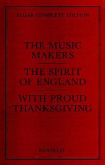 The Music Makers / The Spirit of England / With Proud Thanksgiving 